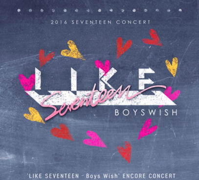 Like Seventeen Boys Wish 2016